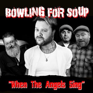 Bowling For Soup - When the Angels Sing Bowling For Soup - When the Angels Sing